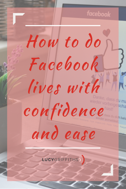 How to do and improve Facebook lives with confidence and ease