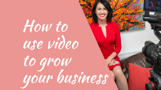 How to use video to grow your business