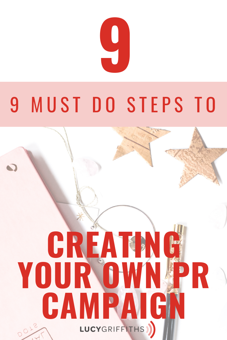 9 must-do steps to creating your own PR campaign 1