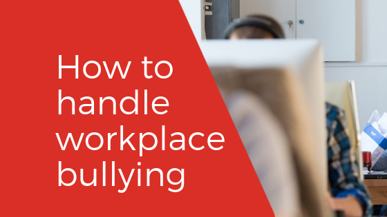 How to handle workplace bullying
