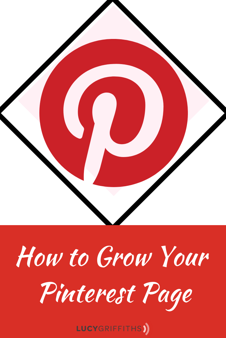 HOW TO GROW YOUR PINTEREST BUSINESS PAGE