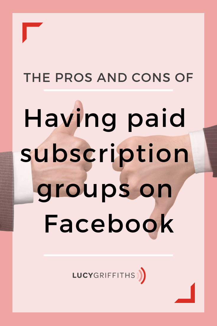 Pros and Cons of a Facebook Paid Subscription Group