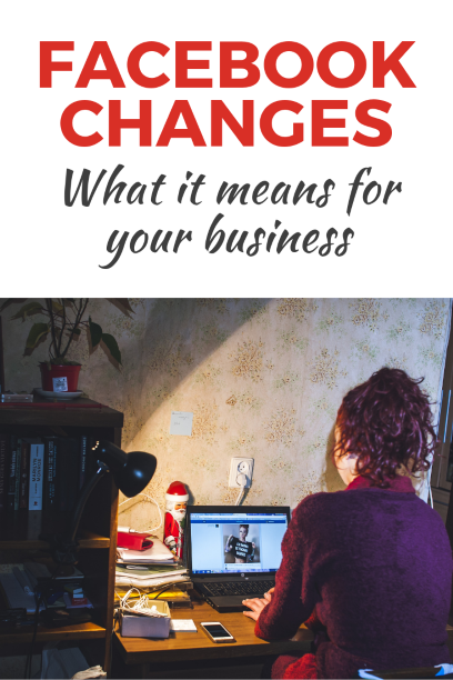 Facebook is changing and here’s what you need to know for your business (5)