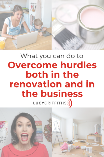 HOW I JUGGLE RENOVATING MY HOUSE AND RUN MY ONLINE BUSINESS AT THE SAME TIME