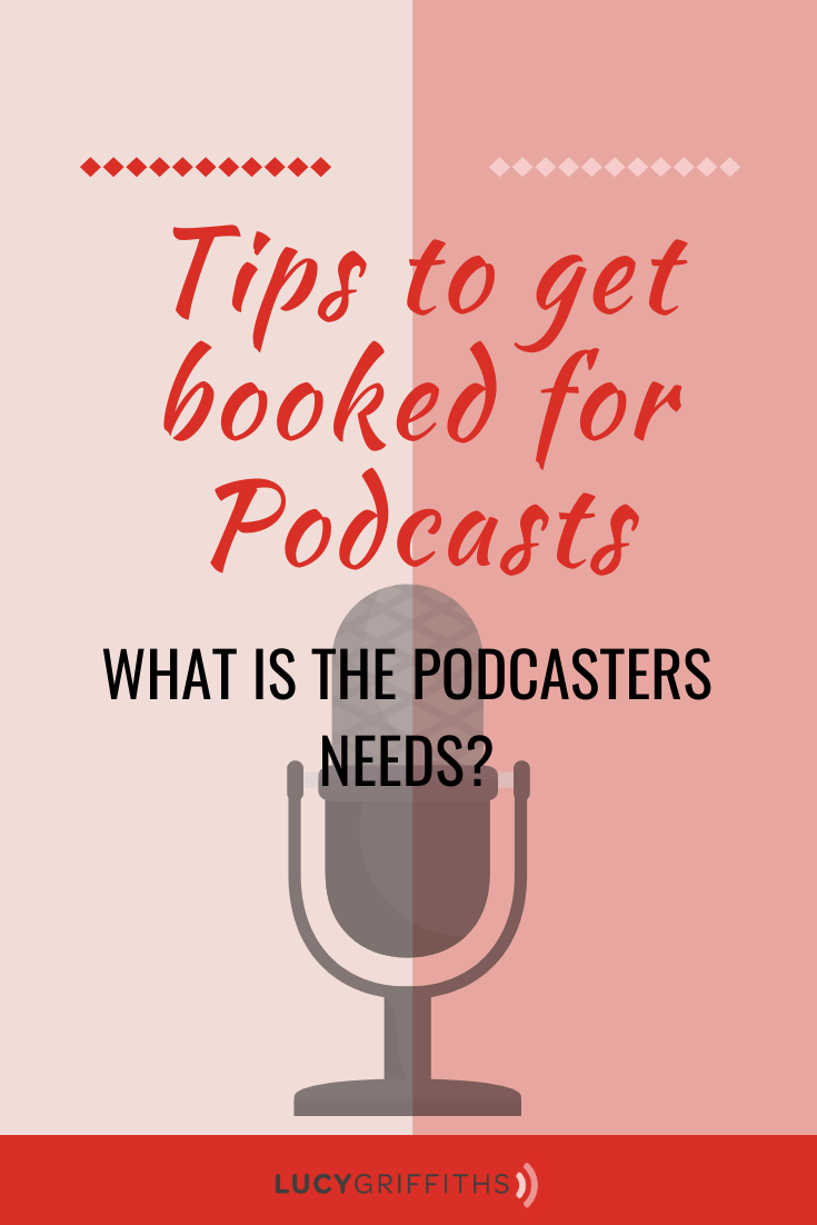 How To Pitch Yourself For A Podcast - Lucy Griffiths