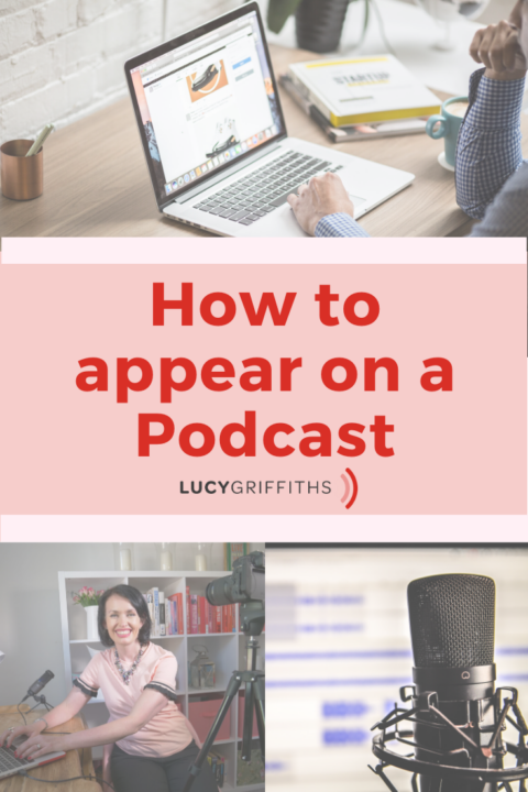 How To Pitch Yourself For A Podcast - Lucy Griffiths