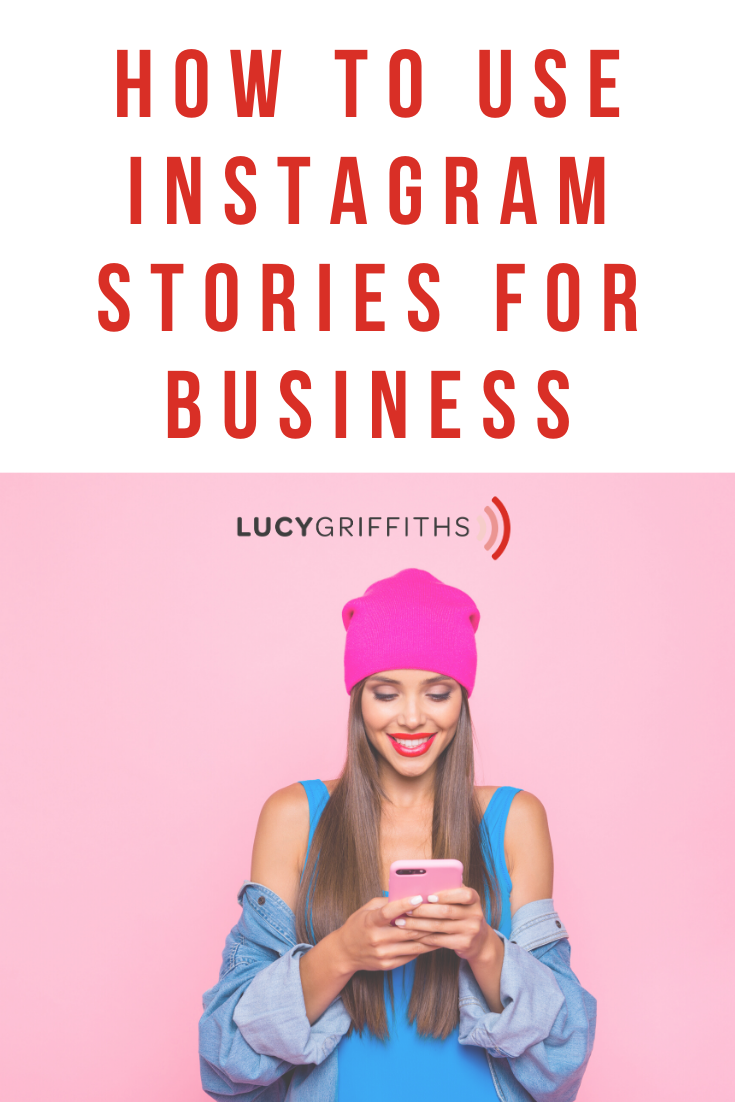 What is Instagram Stories and how to use it for business1 | Lucy Griffiths