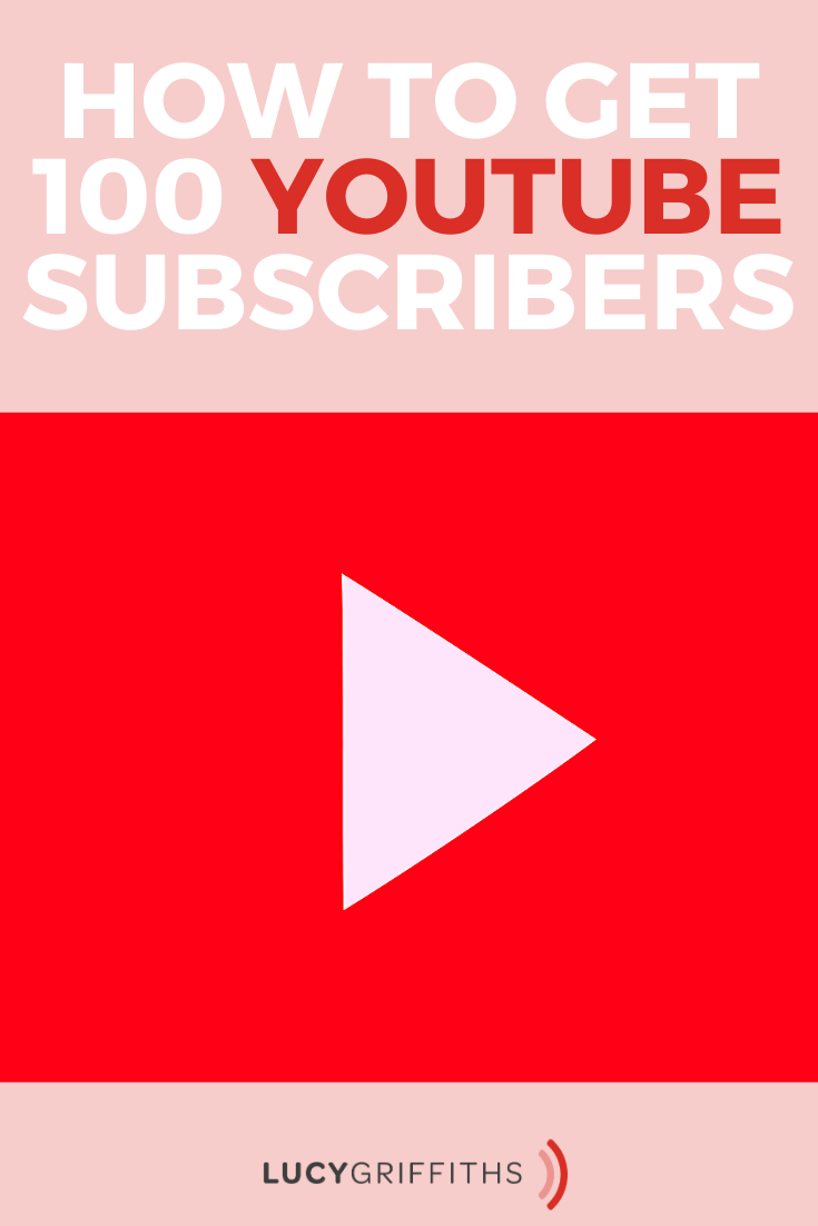 your first 100 Youtube subscribers