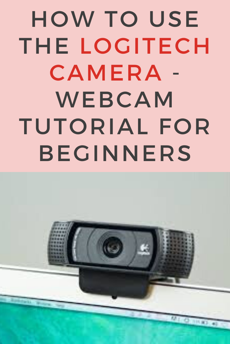 use The Logitech Camera