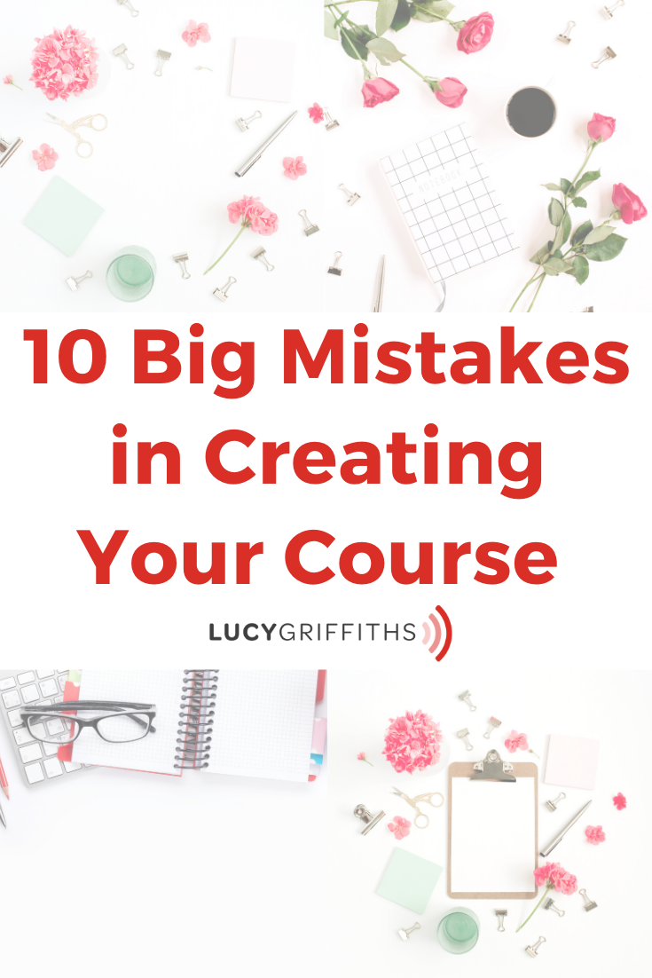 10 Big Mistakes in Creating Your Course