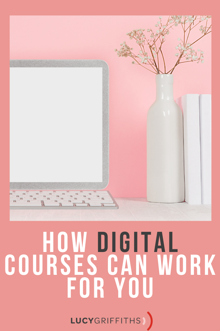 How Digital Courses can work for you - Create a Profitable Online Business