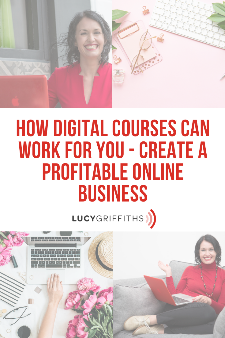 How Digital Courses can work for you - Create a Profitable Online Business