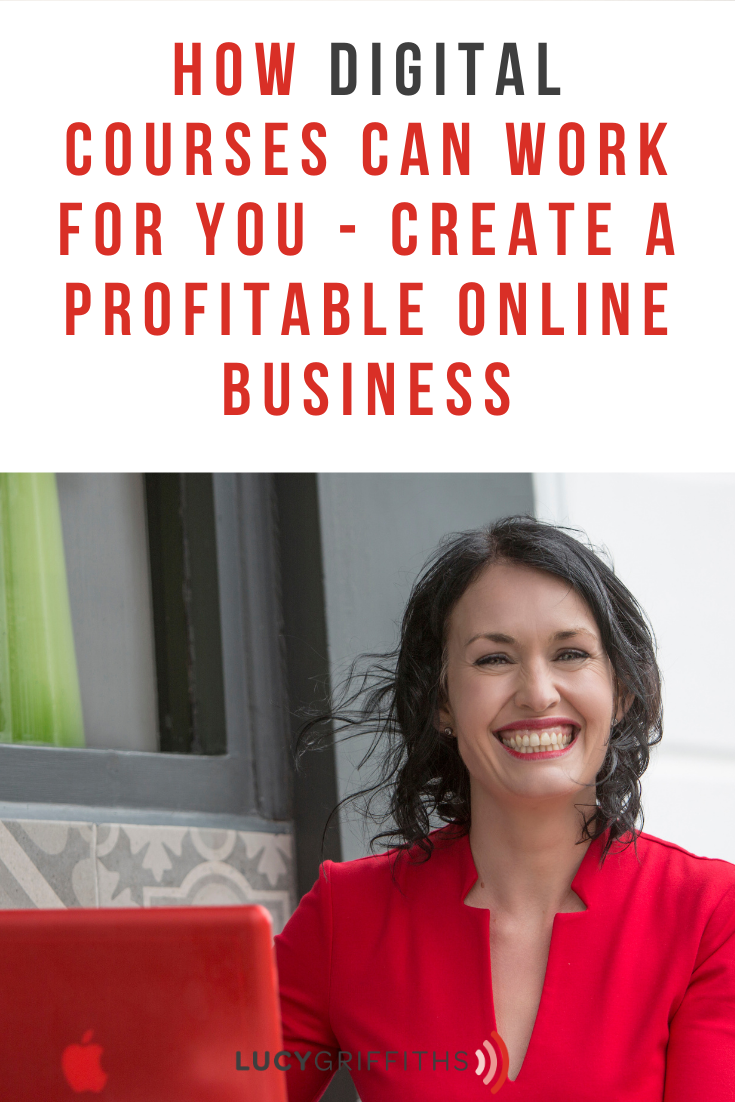 How Digital Courses can work for you - Create a Profitable Online Business