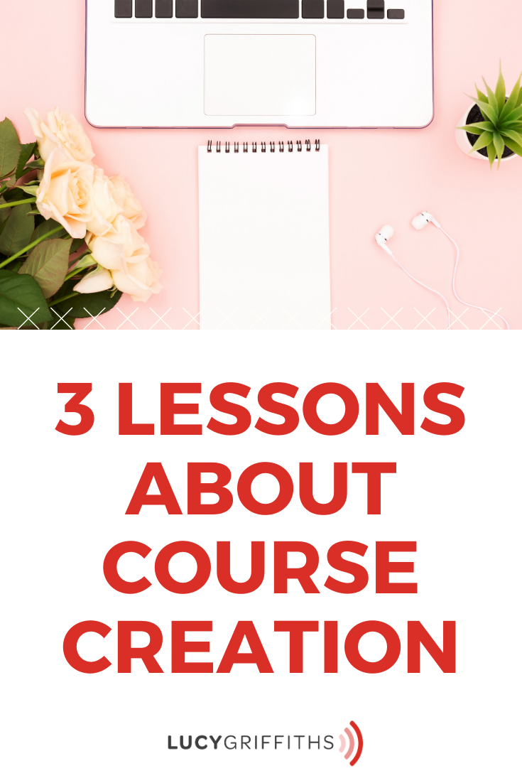 3 Lessons About Course Creation - Start a Widely Successful Online Business