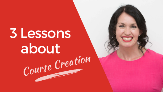 [Video] 3 Lessons About Course Creation – Start a Widely Successful Online Business