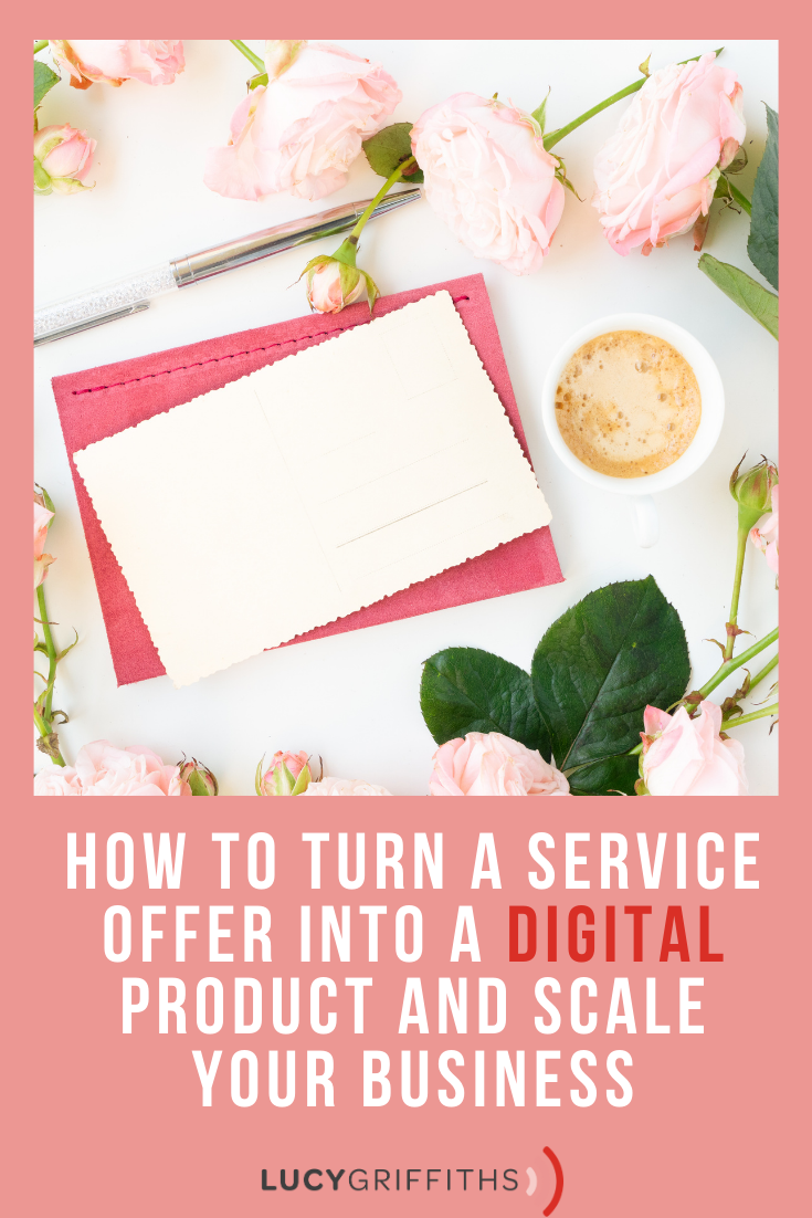 How to turn a Service Offer into a Digital Product and Scale your Business