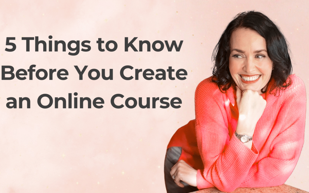 5 Things You Should Know Before You Create an Online Course