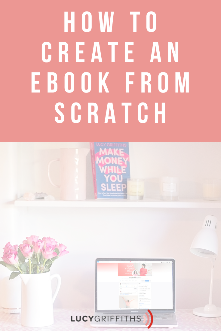 How To Create An Ebook From Scratch