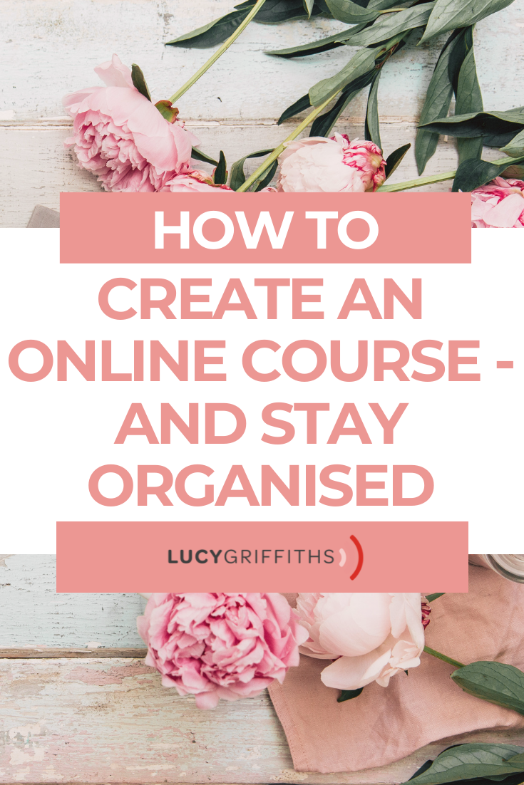 How to Create an Online Course - and Stay Organised