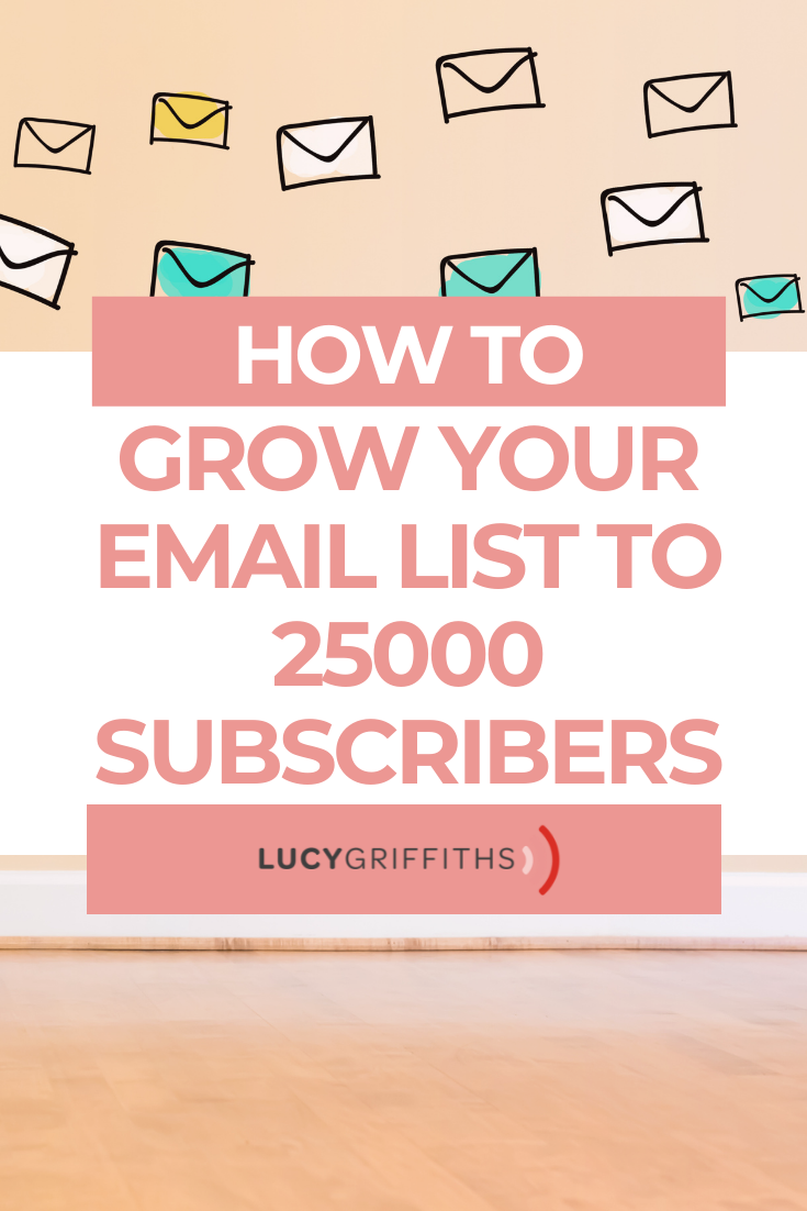 How to build an Email List FAST and FREE - My Secrets to Growing my Email List to 25,000 Subscribers