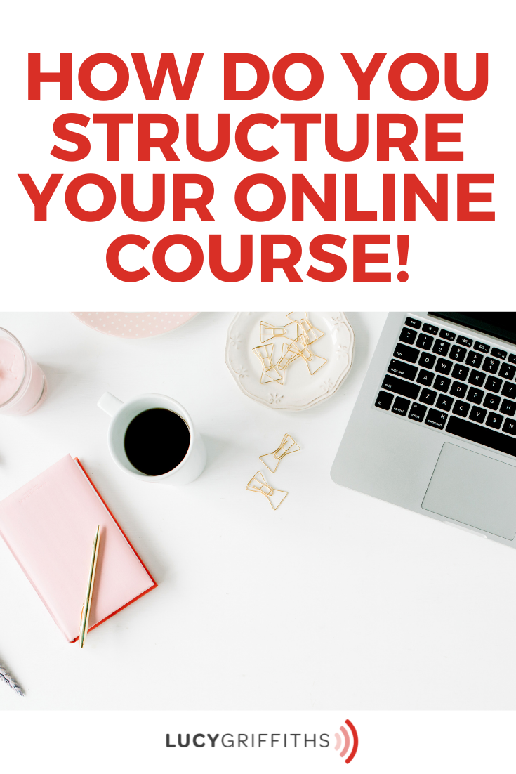 Online Course Creation Framework - How do you structure your course!