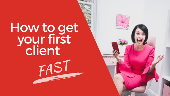 [VIDEO] How to get your first client FAST – Tricks and Tips for Landing Your First Client