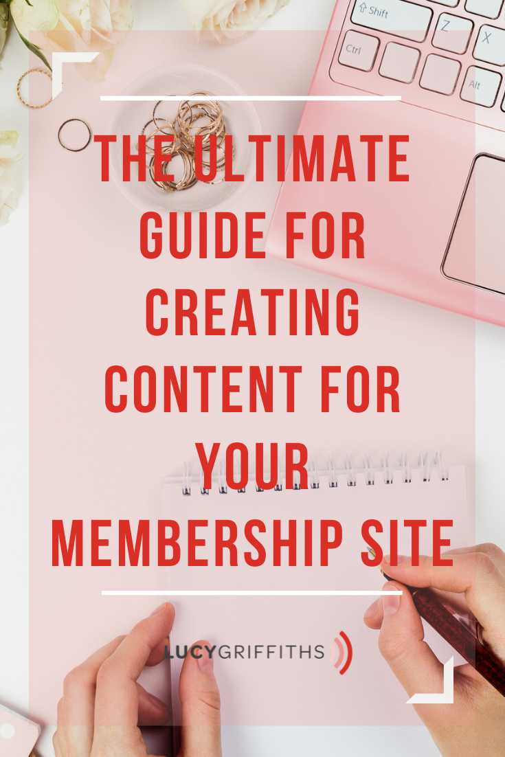 The Ultimate Guide for Creating Content for Your Membership Site when you're a small business owner