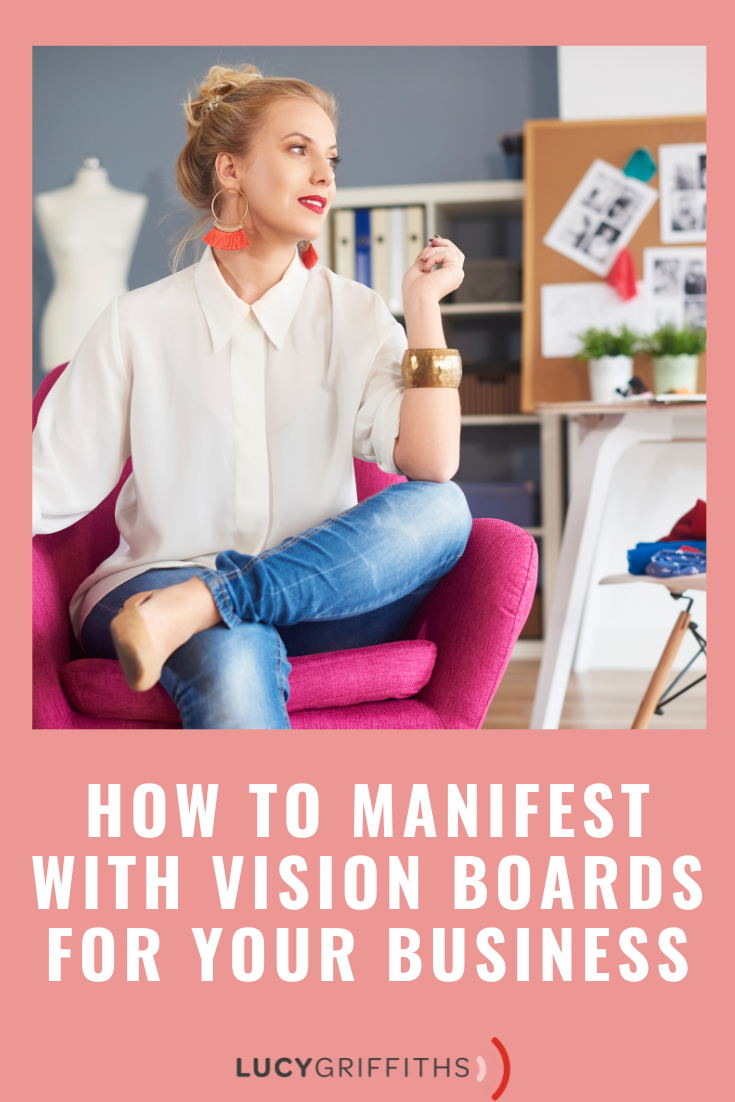 How to Manifest with Vision Boards for your Business 