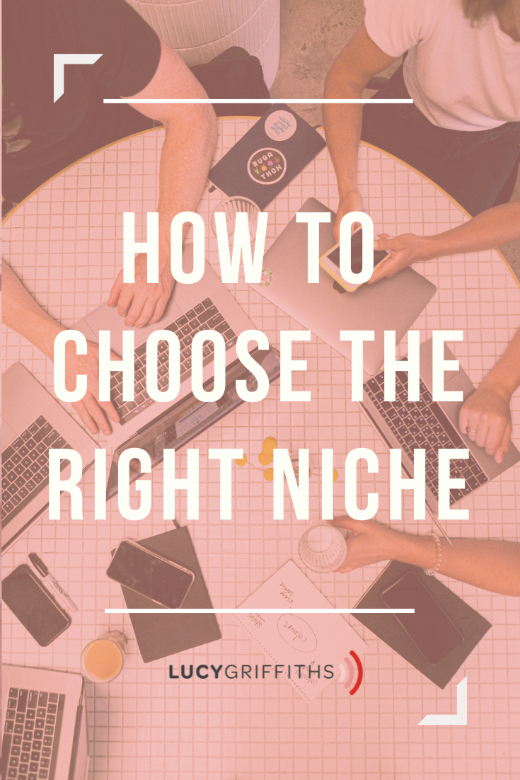 How to Choose The Right Niche to Make Money Fast - Coaching Niches by Lucy Griffiths