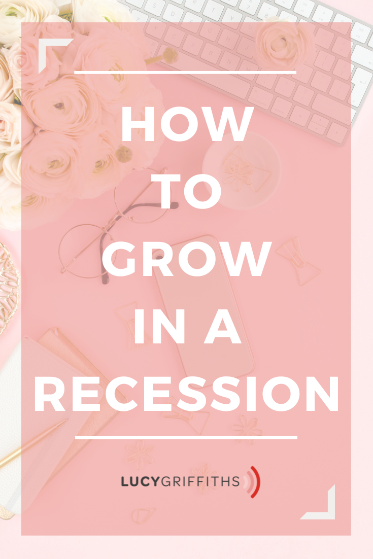 5 Ways to GROW in a Recession