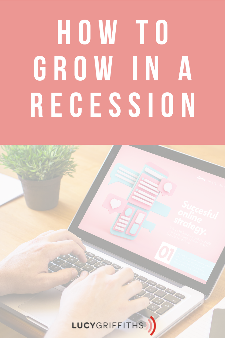 5 Ways to GROW in a Recession