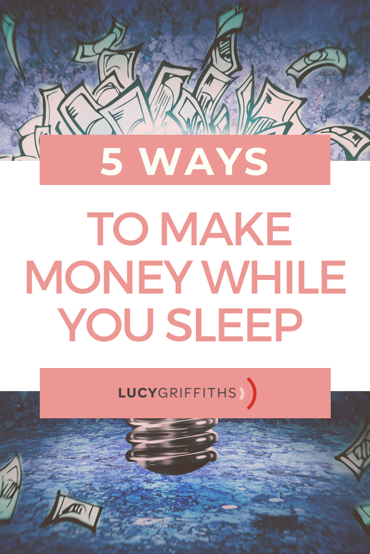 5 Ways That I Make Money While I Sleep - Passive Income Tips for Beginners