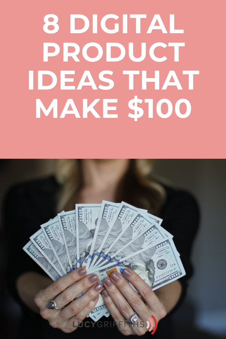 8 Digital Product Ideas that make $100 a day so you DON'T trade time for Money