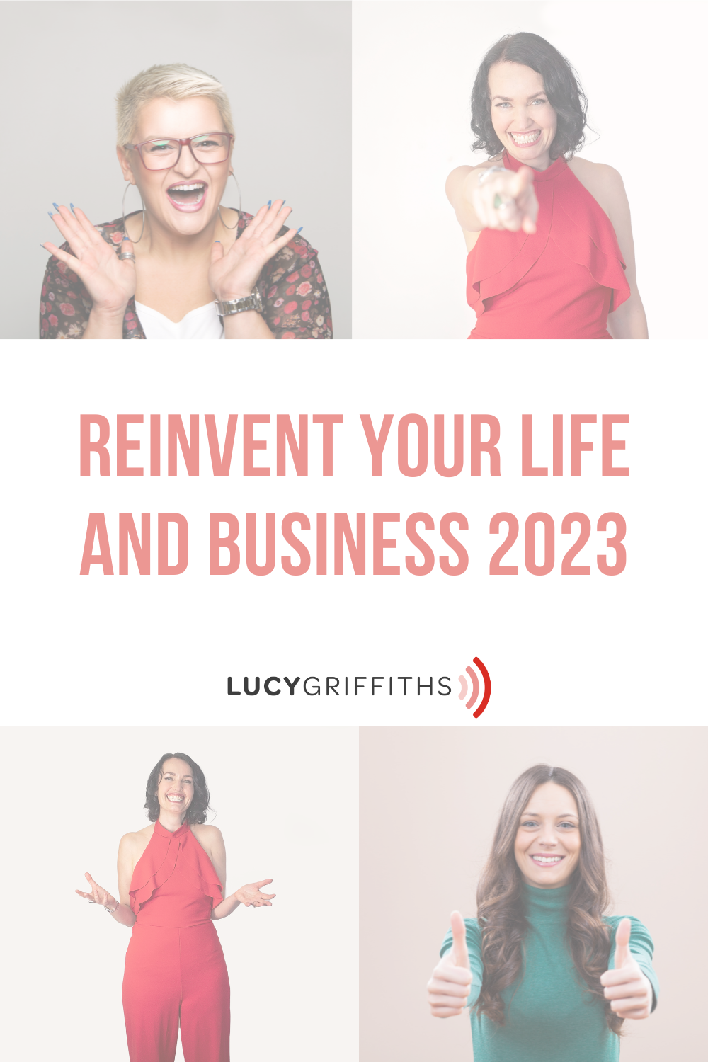 Reinvent yourself in 2023 Becoming the woman you want to be in business and life - the HONEST truth