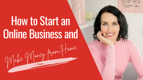 [Video] How to Start an Online Business and Make Money from Home