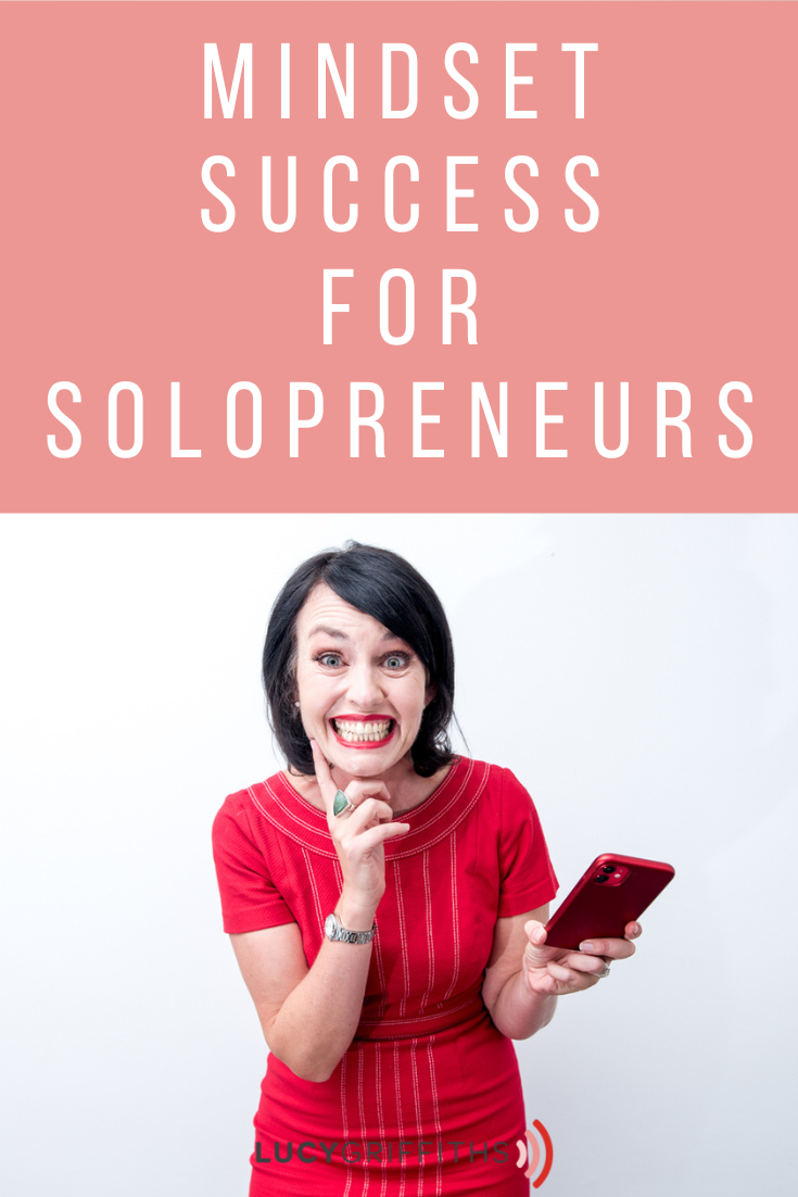 Mindset Mastery for Solopreneurs - Cultivating a Success Mindset for Business Growth
