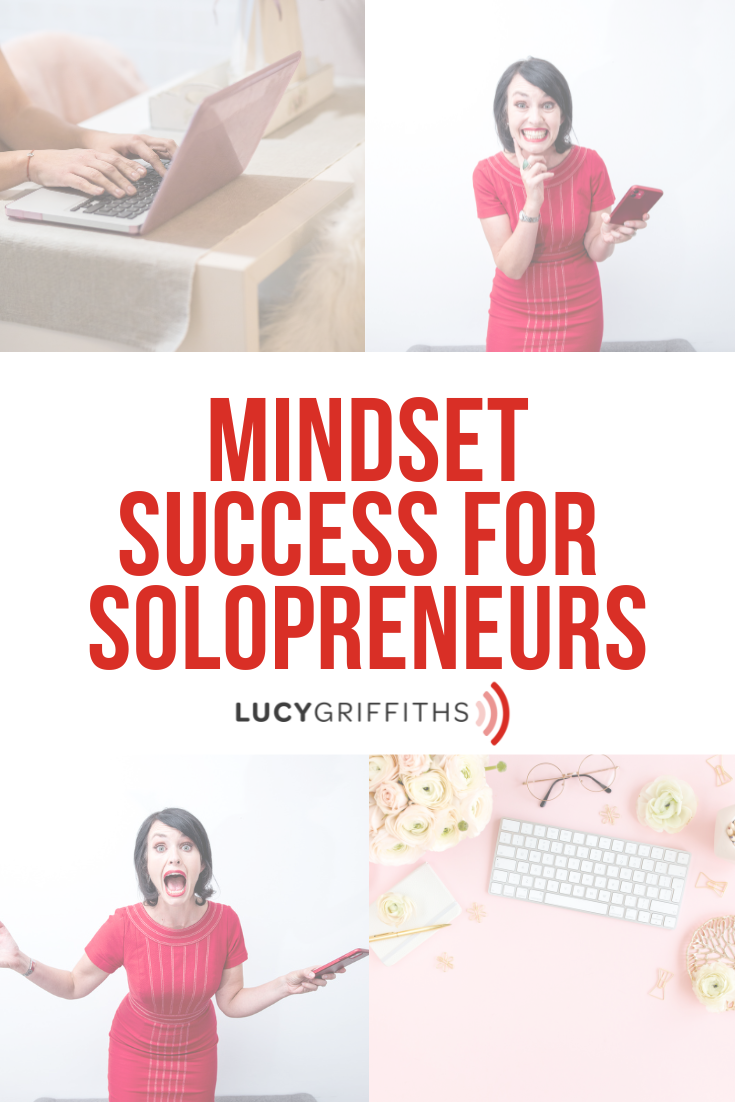 Mindset Mastery for Solopreneurs - Cultivating a Success Mindset for Business Growth