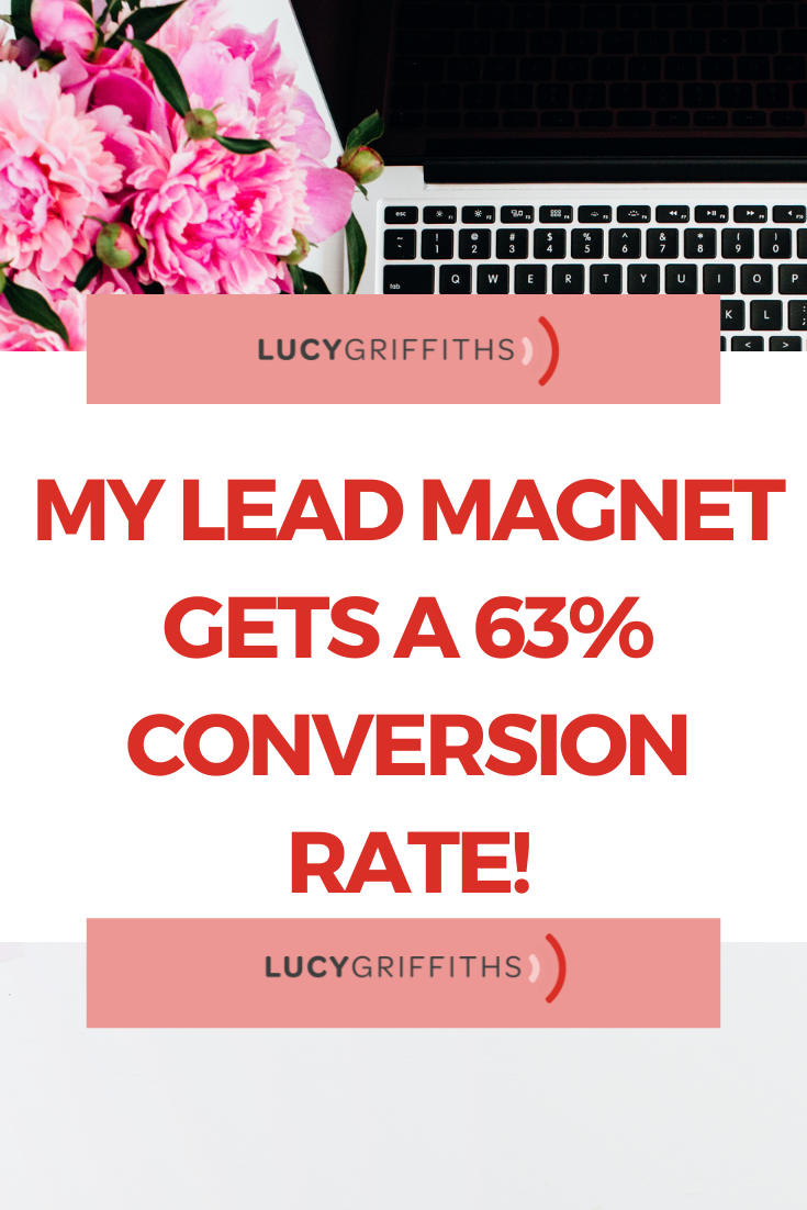 My lead magnet gets a 63% conversion rate!